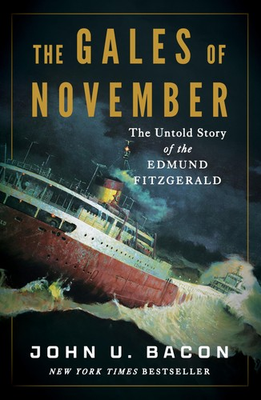 #ad The Gales of November: The Untold Story of the Edmund Fitzgerald Bacon John U. $15.57