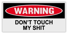 Funny Warning Magnets: DON'T TOUCH MY SH*T | Great For Tool Boxes Chests