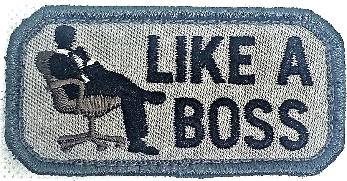 Like A Boss ACU Dark hook & loop Morale Embroidered Patch