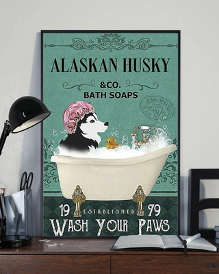 #ad Alaskan Husky and Co Bath Soap Wash Your Paw Dog Poster $13.90