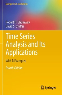 Time Series Analysis and Its Applications: With R Examples (Springer Texts i...