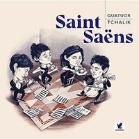 Saint-SaëNs : Quatuors À Cordes Von Quatuor Tchalik | Cd | Zustand Neu
