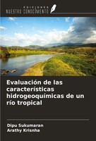 Dipu Sukumaran (U. A.) | EvaluacióN De Las CaracteríSticas HidrogeoquíMicas...