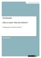 "Gibt Es Einen \\\"Sinn Des Lebens\\\"? Cina Bousselmi"