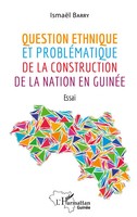IsmaëL Barry | Question Ethnique Et ProbléMatique De La Construction De La...