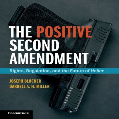 The Positive Second Amendment Joseph Blocher Paperback Cambridge