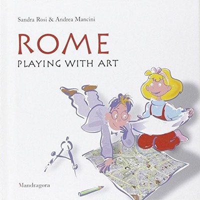 Rome. Playing with art - Rosi, Sandra - Good - See condition notes