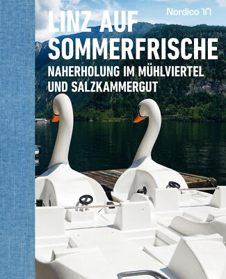 NORDICO Stadtmuseum Linz; Andrea Bina; Michaela Nagl; Lisa Schmidt / Linz auf So
