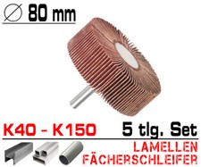 5 x Lamellen Fächer Schleifer Schleiffächer Schleifmop Ø 80mm K40 - K150 / Flach