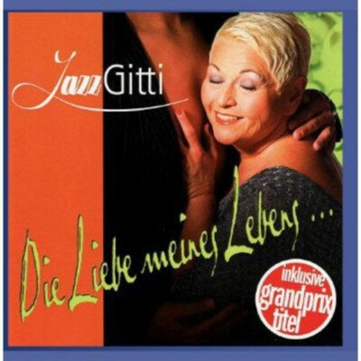 JAZZ GITTI - DIE LIEBE MEINES LEBENS NEW CD