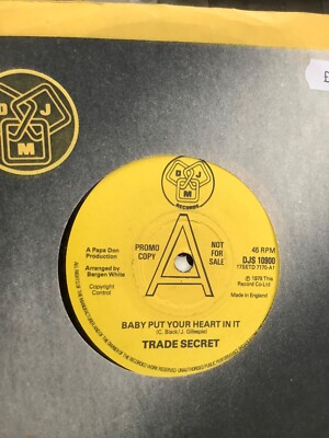 Trade Secret.   Baby put your heart in it.  7  single  VG+  . 1979. DJM  records