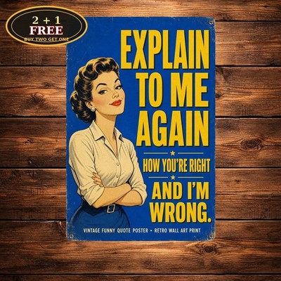 Explain Again I Was Distracted Funny Cat Metal Tin Sign 8x12