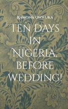 Ten days in Nigeria, before wedding!: Von Lagos 9 Stunden mit dem Auto nach Aba.