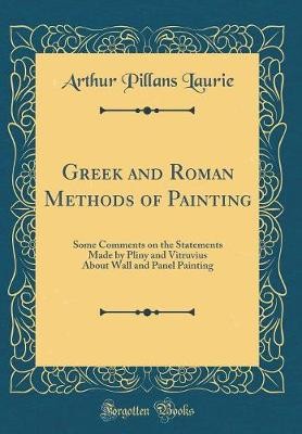 Greek and Roman Methods of Painting: Some Comments