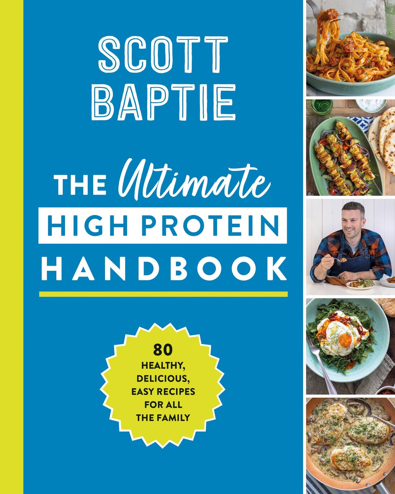 The Ultimate High Protein Handbook, Cookery , Hardback, Scott Baptie - Image 8
