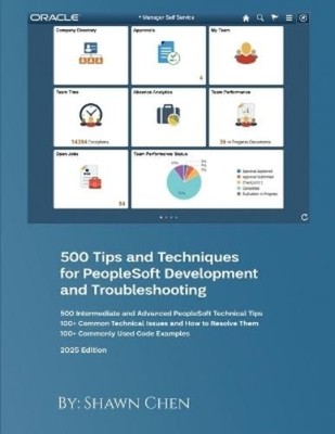 Shawn Chen 500 Tips and Techniques for Peoplesoft Development and  (Taschenbuch)