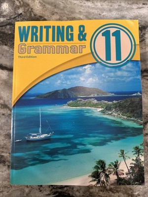 Writing & Grammar 11 (3rd) Student Workbook, BJU Press, New