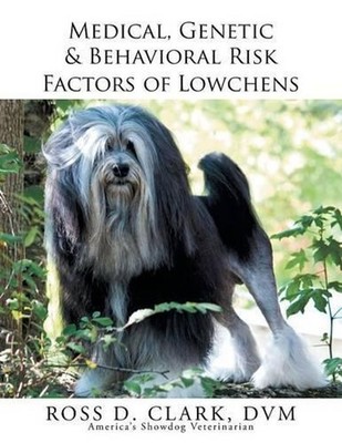 Medical, Genetic & Behavioral Risk Factors of Lowchens by Ross Clark (English) P