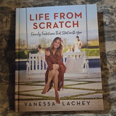 Life from Scratch : Family Traditions That Start with You by Dina Gachman and...
