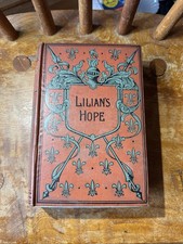 Lilian's Hope by Catherine Shaw, published by John F Shaw Antique Hardback