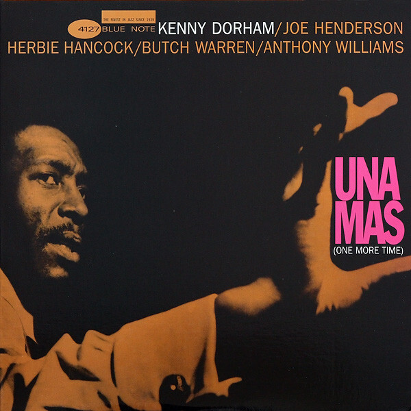 Kenny Dorham - Una Mas (One More Time) LP, Blue Note BLP 4127 Kenny Dorham - Una Mas (One More Time) LP, Blue Note BLP 4127