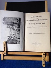  Short History Of The St Marys Hospitals Manchester 1790-1922 John Webster Bride