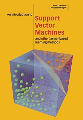 An Introduction to Support Vector M..., Shawe-Taylor, J