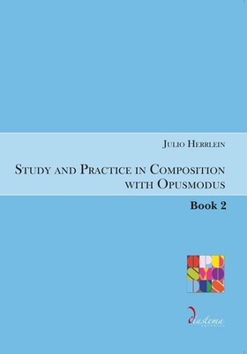 Libro - Herrlein Julio - Study And Practice In Composition With Opusmodus #02  -