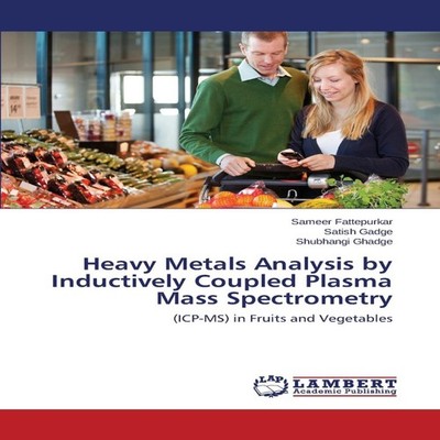 Heavy Metals Analysis by Inductively Coupled Plasma Mass Spectrom