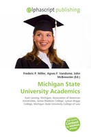 Frederic P. Miller (U. A.) | Michigan State University Academics | Taschenbuch