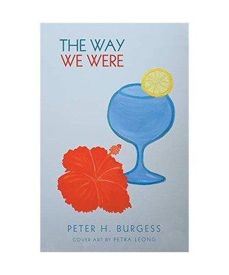 The Way We Were, Peter H. Burgess