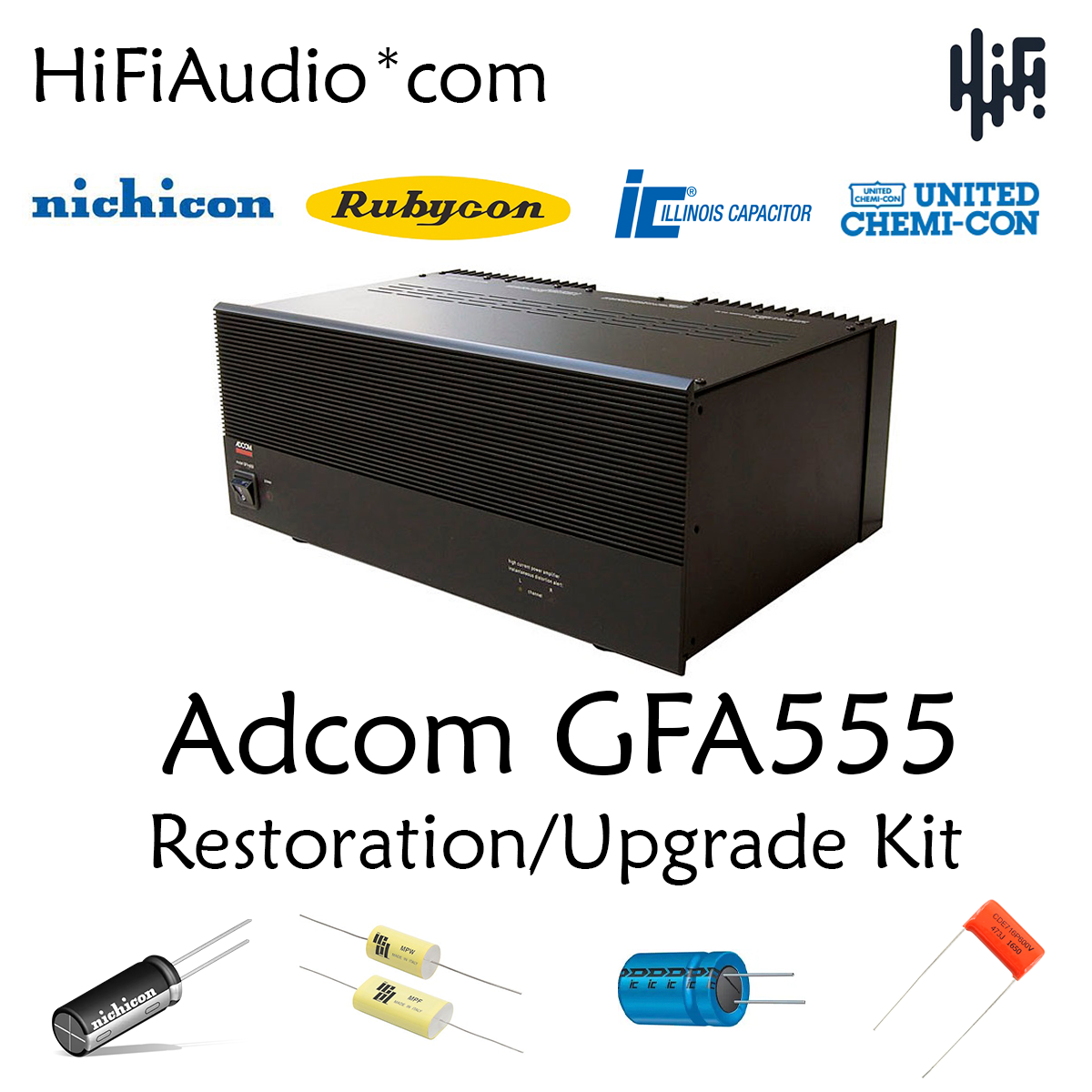 Adcom GFA-555 amplifier recap service kit fix repair restoration