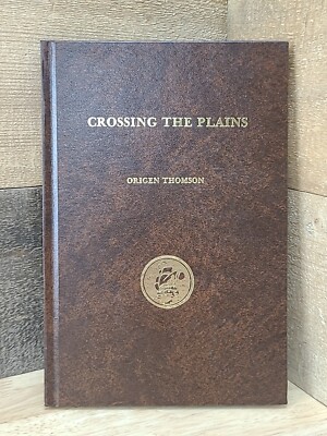 Crossing The Plains Origen Thompson