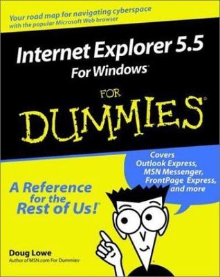 Internet Explorer 5.5 for Windows for Dummies by Doug Lowe