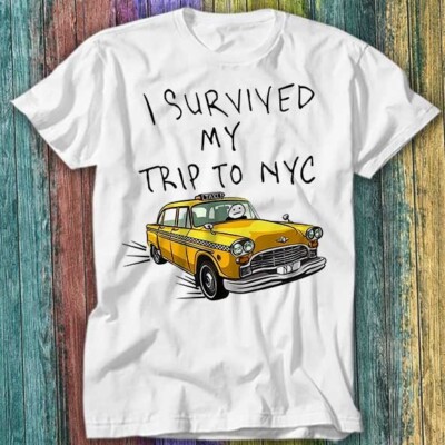 T-Shirt I Survived My Trip To NYC New York Tom Spider Taxi Top 175