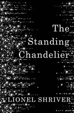 The Standing Chandelier by Shriver, Lionel Book The Cheap Fast Free Post