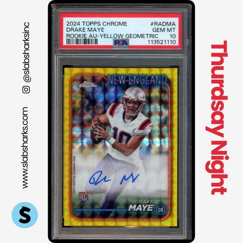 2024 TOPPS CHROME DRAKE MAYE ROOKIE AUTO YELLOW GEOMETRIC REFRACTOR /75 PSA 10