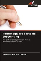 Shadrack Ndoko Limono | Padroneggiare L'arte Del Copywriting | Taschenbuch