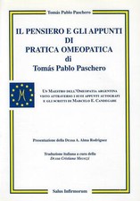 Paschero, Tomá..IL PENSIERO E GLI APPUNTI DI PRATICA OMEOPATICA DI TOMáS PABLO 