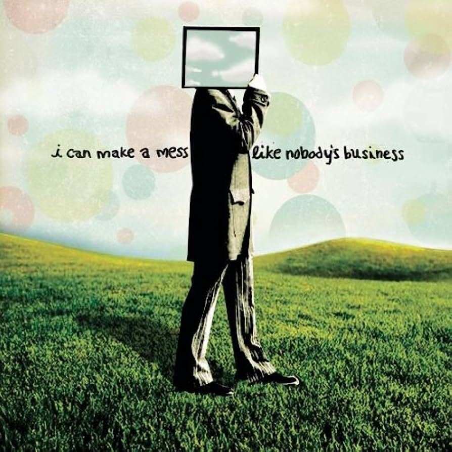 I Can Make a Mess Like Nobody's Busin I Can Make a Mess Like Nobody's Busin (CD)