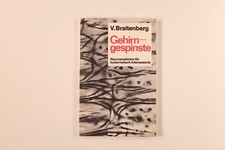 205288 Valentin Braitenberg GEHIRNGESPINSTE Neuroanatomie f. kybernet.