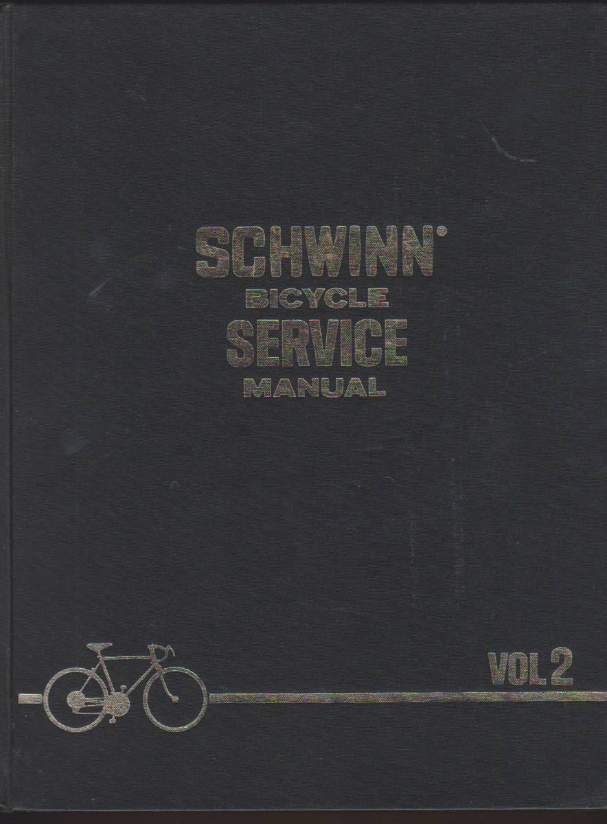 SCHWINN BICYCLE SERVICE MANUAL, VOL I & II eBay