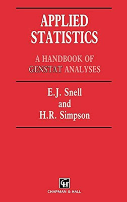 Applied Statistics: Handbook of GENSTAT Analysis (Chapman & Buch CRC Press