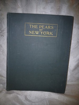 THE PEARS OF NEW YORK U.P. Hedrick 80 color plates 1921 First Ed 
