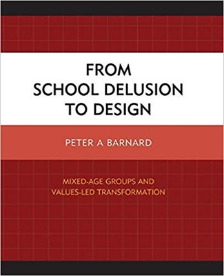 Peter A. Barnard - From School Delusion to Design   Mixed-Age Groups a - X555z