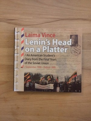 Laima Vince: Lenin s Head on a Platter