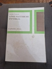 Linee Elettriche D'Enegia Fisica Teoria Esercizi Lorenzetti 1976 Goliardica 