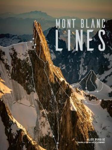 Alex Buisse Mont Blanc Lines (Copertina rigida)