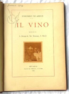 IL VINO EDMONDO DE AMICIS 1890 ILLUSTRATO DA FERRAGUTI XIMENES E NARDI RARO