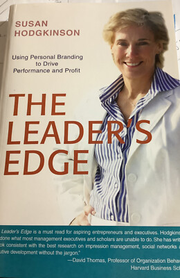 The Leader's Edge : Using Personal Branding to Drive Performance and Profit...